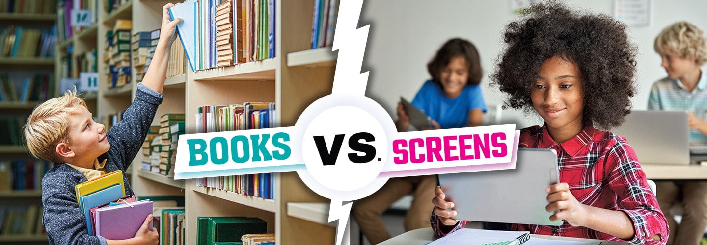 Split image showing Books vs. Screens with a kid reaching for a book and another kid using a tablet