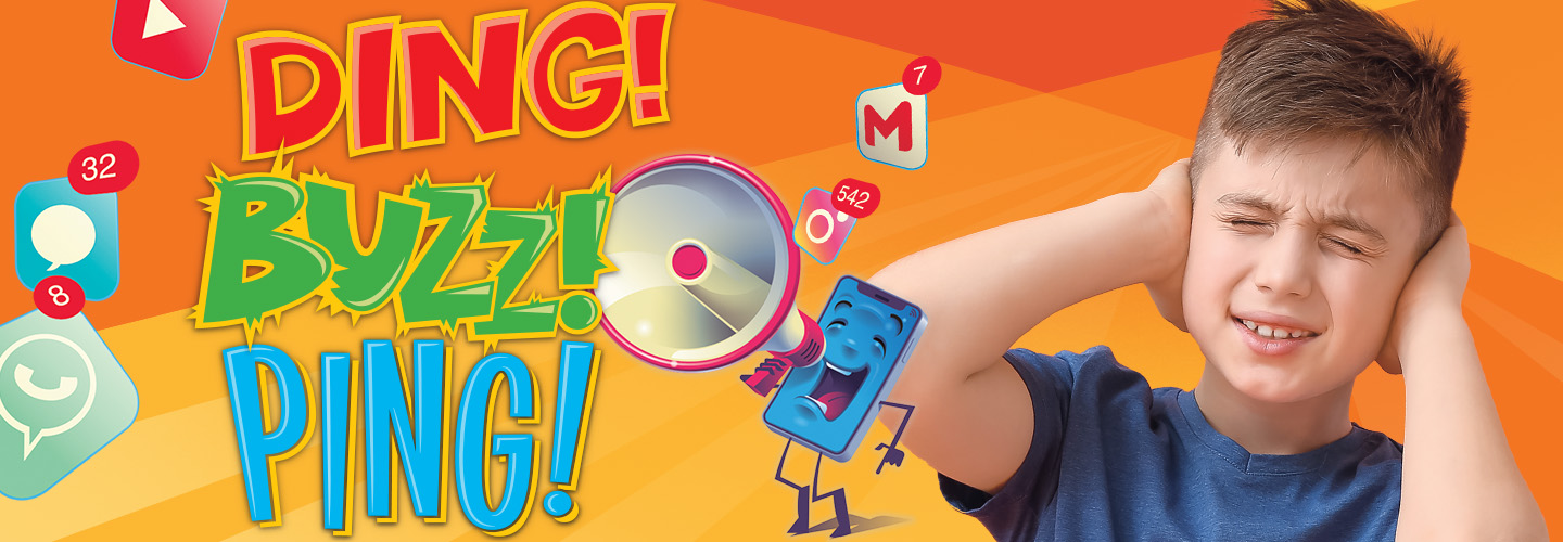 Image of an animated phone yelling through a megaphone Ding! Ping! Buzz! & kid covering ears